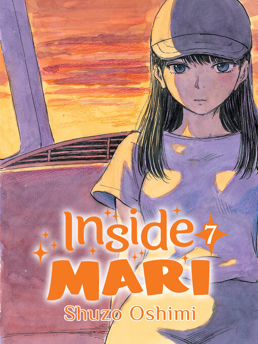 Title details for Inside Mari, Volume 7 by Shuzo Oshimi - Available